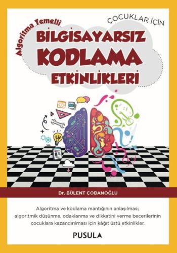 Çocuklar için Algoritma Temelli Bilgisayarsız Kodlama Etkinlikleri | K