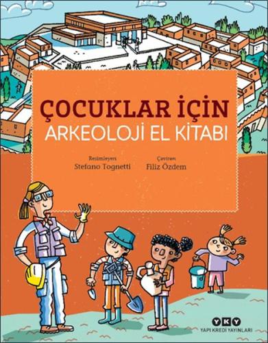 Çocuklar İçin Arkeoloji El Kitabı | Kitap Ambarı