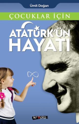 Çocuklar İçin - Atatürk'ün Hayatı | Kitap Ambarı