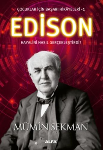 Edison - Çocuklar İçin Başarı Hikayeleri 1 | Kitap Ambarı