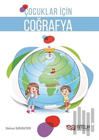 Çocuklar İçin Coğrafya | Kitap Ambarı