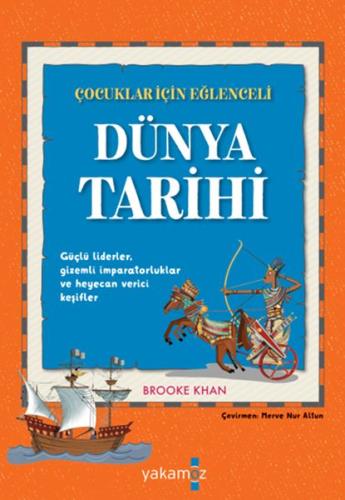 Çocuklar İçin Eğlenceli Dünya Tarihi | Kitap Ambarı