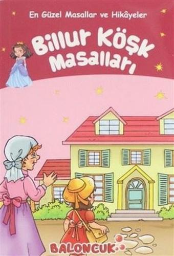 Billur Köşk Masalları - En Güzel Masallar ve Hikayeler | Kitap Ambarı