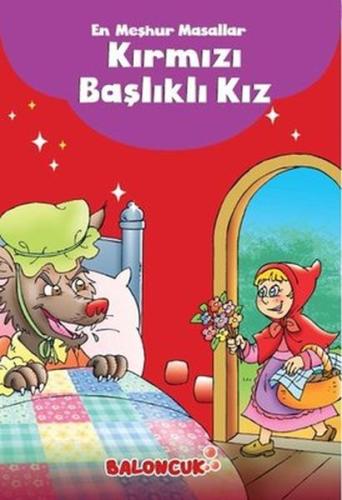 En Meşhur Masallar - Kırmızı Başlıklı Kız | Kitap Ambarı