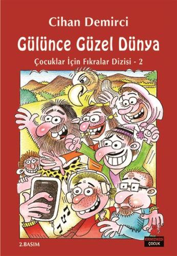 Gülünce Güzel Dünya | Kitap Ambarı