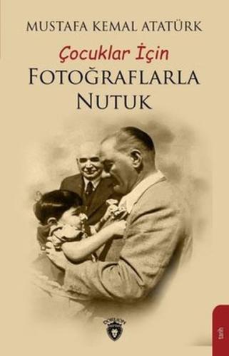 Çocuklar İçin Fotoğraflarla Nutuk | Kitap Ambarı