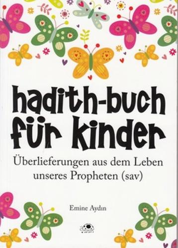 Hadith-Buch Für Kinder - Çocuklar İçin Hadis Kitabı (Almanca) | Kitap 