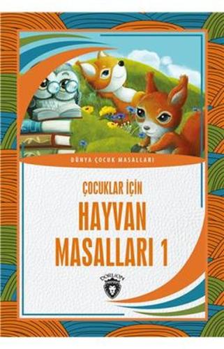 Çocuklar İçin Hayvan Masalları 1 | Kitap Ambarı