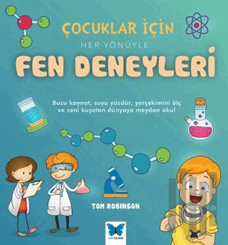 Çocuklar için Her Yönüyle Fen Deneyleri | Kitap Ambarı