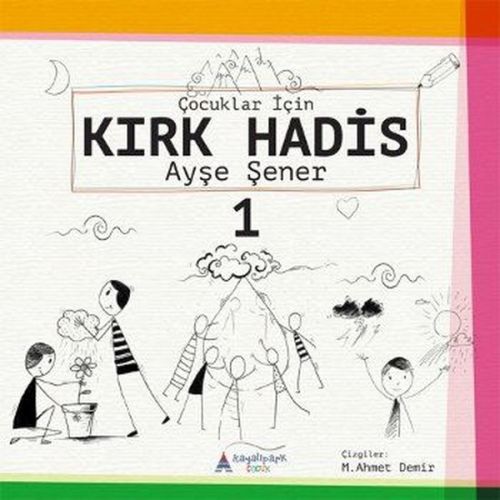 Çocuklar İçin Kırk Hadis - 1 | Kitap Ambarı