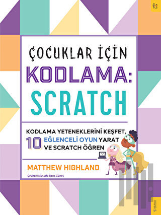 Çocuklar için Kodlama: Scratch | Kitap Ambarı