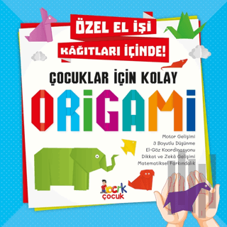 Çocuklar İçin Kolay Origami | Kitap Ambarı