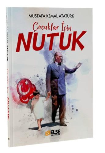 Çocuklar İçin Nutuk | Kitap Ambarı