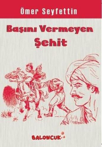 Başını Vermeyen Şehit | Kitap Ambarı