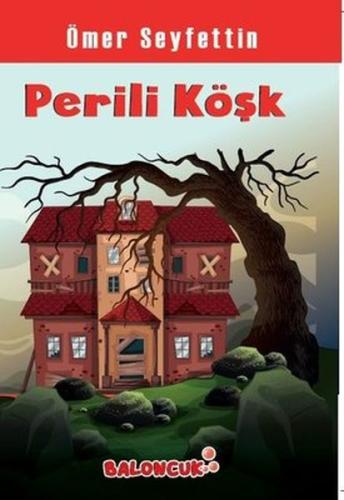 Perili Köşk | Kitap Ambarı