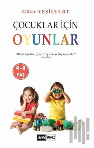 Çocuklar İçin Oyunlar (4-8 Yaş) | Kitap Ambarı