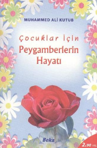 Çocuklar için Peygamberlerin Hayatı | Kitap Ambarı