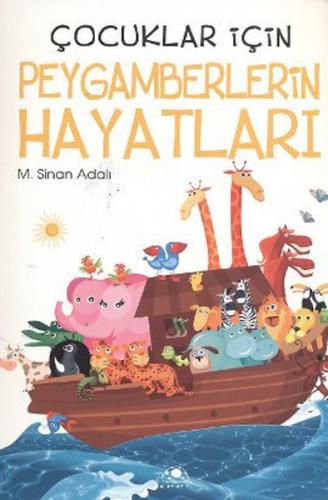 Çocuklar İçin Peygamberlerin Hayatları | Kitap Ambarı