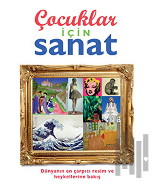 Çocuklar İçin Sanat (Ciltli) | Kitap Ambarı