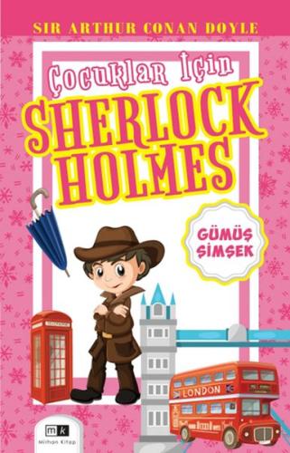 Çocuklar İçin Sherlock Holmes -Gümüş Şimşek | Kitap Ambarı