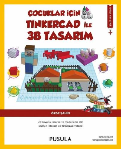 Çocuklar İçin Tinkercad ile 3B Tasarım | Kitap Ambarı