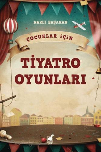 Çocuklar için Tiyatro Oyunları | Kitap Ambarı