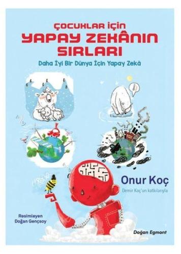 Çocuklar İçin Yapay Zekanın Sırları | Kitap Ambarı