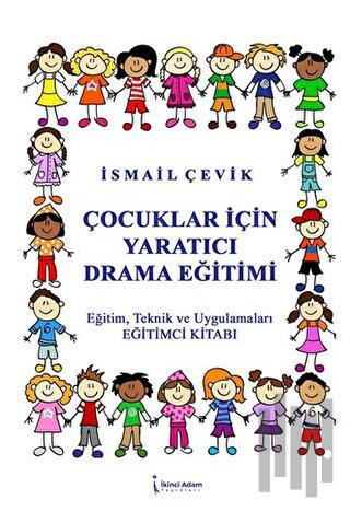 Çocuklar İçin Yaratıcı Drama Eğitimi | Kitap Ambarı