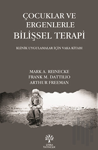 Çocuklar ve Ergenlerle Bilişsel Terapi | Kitap Ambarı