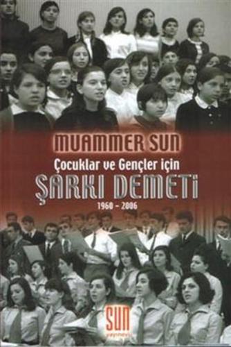 Çocuklar ve Gençler İçin Şarkı Demeti | Kitap Ambarı