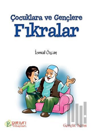 Çocuklara ve Gençlere Fıkrarlar | Kitap Ambarı