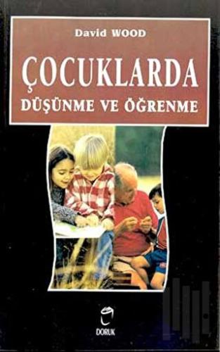 Çocuklarda Düşünme ve Öğrenme | Kitap Ambarı