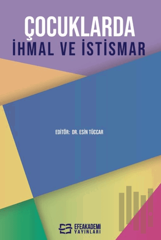 Çocuklarda İhmal ve İstismar | Kitap Ambarı