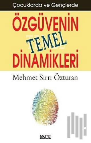 Çocuklarda ve Gençlerde Özgüvenin Temel Dinamikleri | Kitap Ambarı