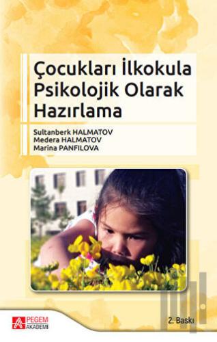 Çocukları İlkokula Psikolojik Olarak Hazırlama | Kitap Ambarı