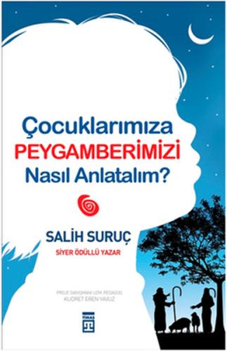 Çocuklarımıza Peygamberimizi Nasıl Anlatalım? | Kitap Ambarı