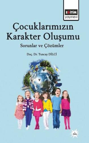 Çocuklarımızın Karakter Oluşumu | Kitap Ambarı