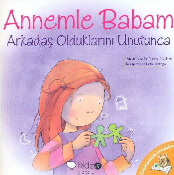 Annemle Babam Arkadaş Olduklarını Unutunca | Kitap Ambarı