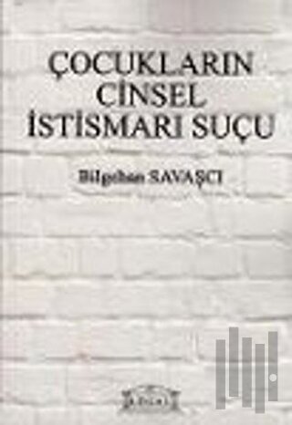 Çocukların Cinsel İstismarı Suçu | Kitap Ambarı