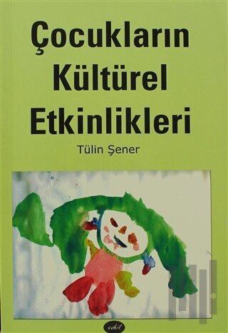 Çocukların Kültürel Etkinlikleri | Kitap Ambarı