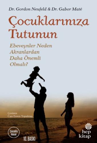 Çocuklarınıza Tutunun | Kitap Ambarı