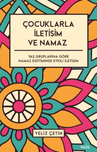 Çocuklarla İletişim ve Namaz | Kitap Ambarı