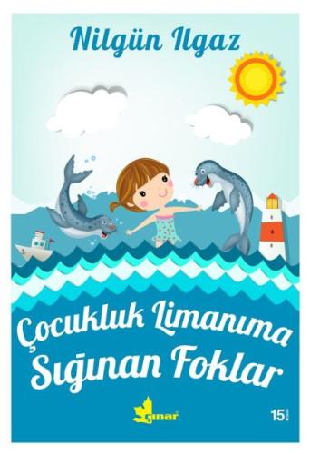 Çocukluk Limanıma Sığınan Foklar | Kitap Ambarı