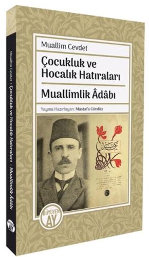 Çocukluk ve Hocalık Hatıraları Muallimlik Adabı | Kitap Ambarı