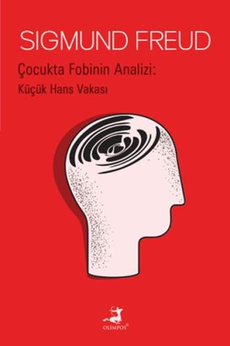 Çocukta Fobinin Analizi: Küçük Hans Vakası | Kitap Ambarı