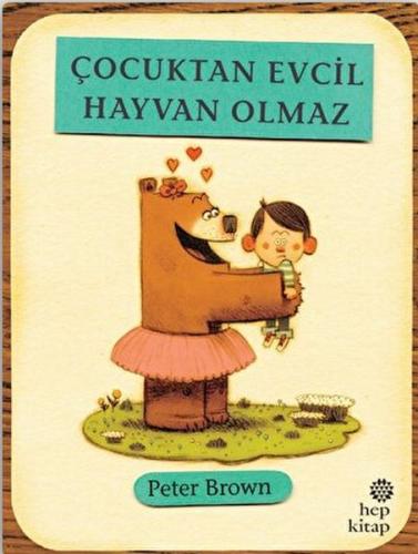 Çocuktan Evcil Hayvan Olmaz | Kitap Ambarı