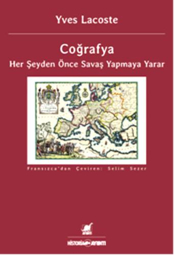 Coğrafya - Her Şeyden Önce Savaş Yapmaya Yarar | Kitap Ambarı