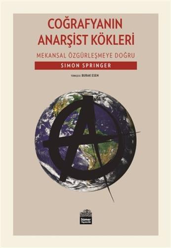 Coğrafyanın Anarşist Kökleri | Kitap Ambarı