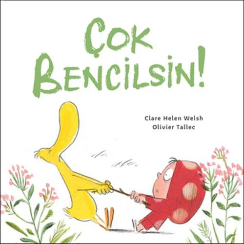 Çok Bencilsin! (Ciltli) | Kitap Ambarı