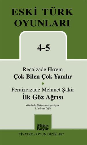 Eski Türk Oyunları 4-5 Çok Bilen Çok Yanılır - İlk Göz Ağrısı | Kitap 